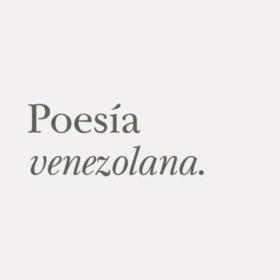 Espacio para promover y difundir la #poesíavenezolana