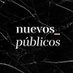 Nuevos públicos (@n_publicos) Twitter profile photo Nuevos públicos (@n_publicos) Twitter profile photo