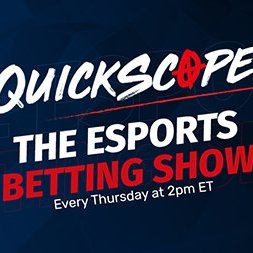 Quickscope, The Esports Betting Show