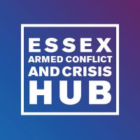 Essex Armed Conflict and Crisis Hub (@uoeconflicthub) 's Twitter Profile