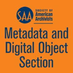Twitter account for the Metadata and Digital Object Section of the Society of American Archivists (@archivists_org)