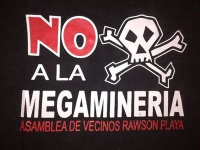 Desde la ciudad de Rawson-Chubut, luchamos en defensa del agua y contra el extractivismo. Decimos NO  a la megaminería, a la Fractura Hidráulica y Agrotóxicos.