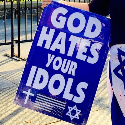God Hates Your Idols