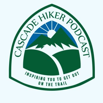Cascade Hiker Podcast: Inspiring you to get out on the trail..