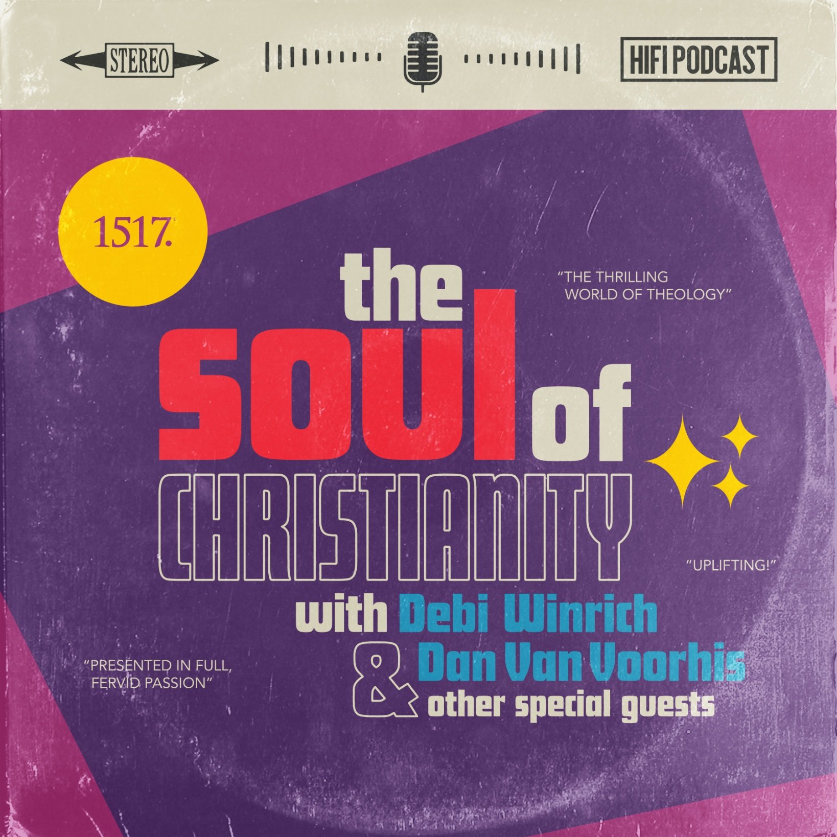 The Soul of Christianity, a podcast taking a closer look at  the faith thru the Apostles Creed, The Lord’s Prayer etc w/ Host @ReluctantQueen & @Dan_VanVoorhis