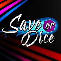 Save or Dice (@saveordiceshow) 's Twitter Profile