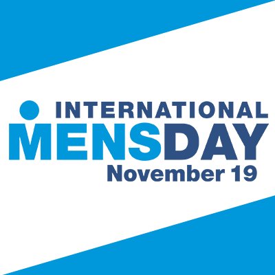 International Mens Day NOVEMBER 19 each year celebrates worldwide the positive role models and value men bring to the world, their families and communities.