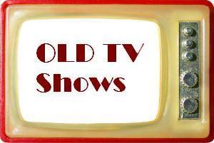 Old TV shows