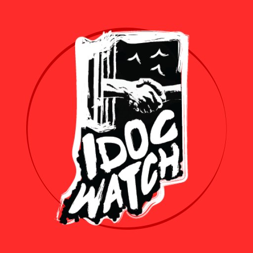 Indiana Department of Correction Watch • Reporting on abuse in Indiana's prisons and building a movement to fight back! idocwatch@idocwatch.org