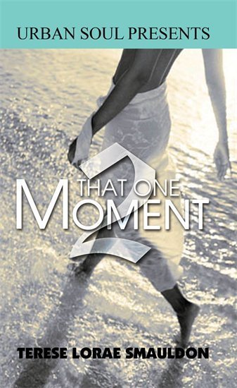 TereseLSmauldon's profile picture. Rising new author and has just released her sequel book “That One Moment 2”. The book can be found on http://t.co/5EjnLpS7mI and Barnes and Noble