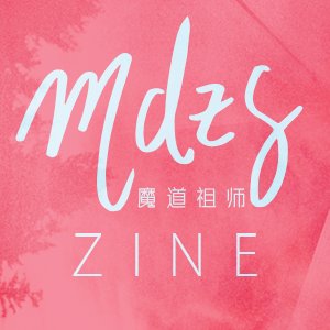 Mo Dao Zu Shi zine