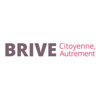 Brive citoyenne, @briveautrement est une association de réflexion citoyenne - #Brive #Corrèze #NouvelleAquitaine #Brive2020 contact: briveautrement@gmail.com
