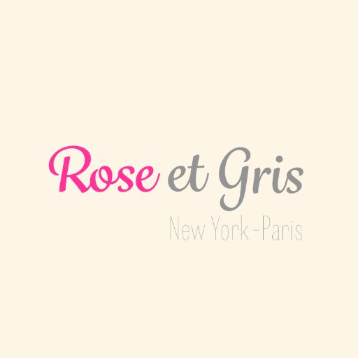 Rose et Gris - New York / Paris