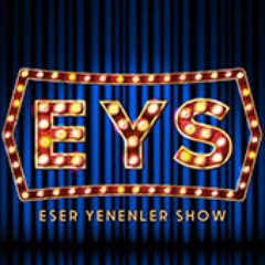 #EserYenenlerShow Resmi Twitter Hesabı | #EYS WhatsApp İhbar Hattı: +905313818338 | YouTube Kanalımız ⬇️