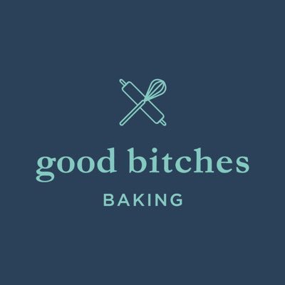 Good Bitches Baking