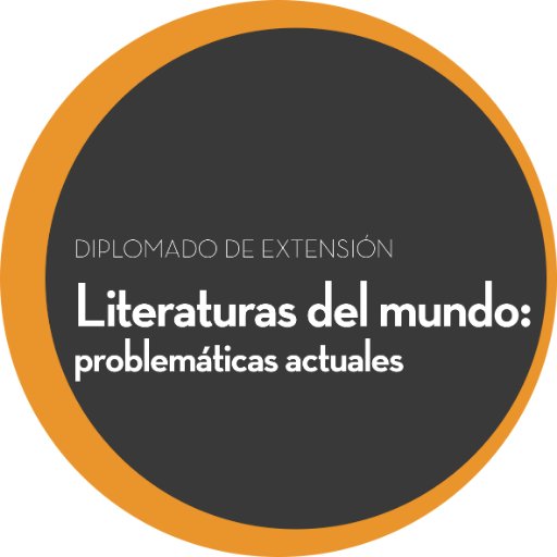 Diplomado de Extensión Literaturas del mundo: problemáticas actuales. Universidad de Chile. literaturasdelmundo@gmail.com ✉️