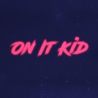 On It Kid (@onitkid) 's Twitter Profile
