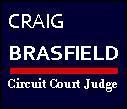 Brasfield20th's profile picture. The official Twitter account for Craig Brasfield for Circuit Court Judge of the 20th District