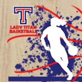 Unofficial account for Lady Titan Basketball. For scores, in-game updates, and highlights.