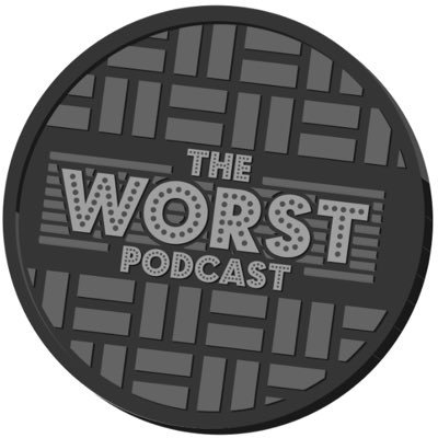 The Worst Podcast