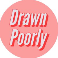 Drawn Poorly(@DrawnPoorlyZine) 's Twitter Profile Photo