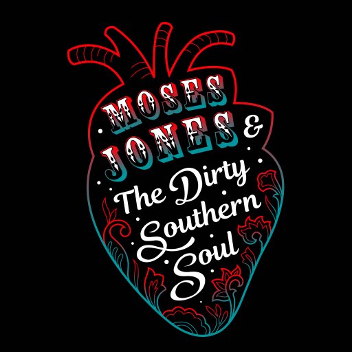 Moses Jones & The Dirty Southern Soul