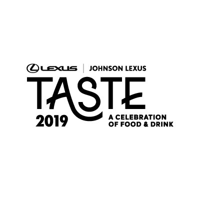TASTE 2019: A Celebration of Food & Drink. June 26-30 2019.