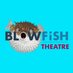 Blowfish Theatre (@blowfishtheatre) Twitter profile photo Blowfish Theatre (@blowfishtheatre) Twitter profile photo