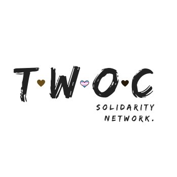 TWOC Solidarity Network upholds the self determination of Two-Spirit, Trans Women and Femmes of color and creates opportunities to exercise community care.