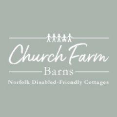 'Church Farm Barns - Norfolk Disabled Friendly Cottages' 8 accessible, family & pet friendly holiday cottages near N Norfolk Coast & Sandringham Estate.