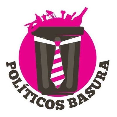 ¡Exhibamos a los POLÍTICOS PORQUERÍA! Depositemos la basura en su lugar. #PoliticosBasura
