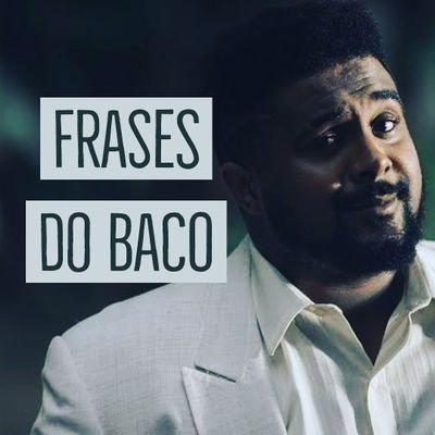 Frases de um dos maiores rappers nacionais da atualidade - Baco Exu do Blues -