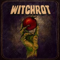 Witchrot (@witchrotband) 's Twitter Profile