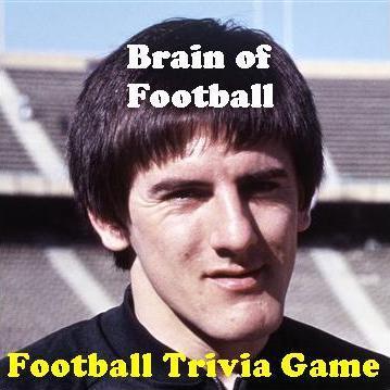 I am the brain of football. The king of football trivia. I know more about football than you do. Go on, try to prove me wrong...