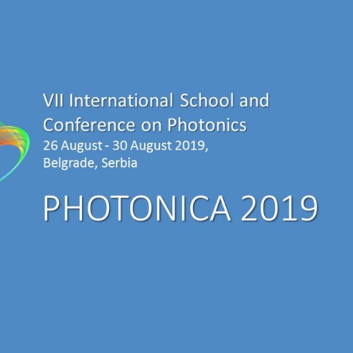 VII International School and Conference on Photonics - PHOTONICA2019 will take place in Belgrade, Serbia (August 26th – 30th 2019)