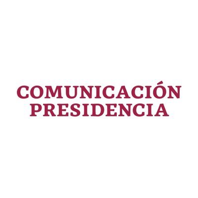 Coordinación de Comunicación Social de la Presidencia del @GobiernoMx 🇲🇽