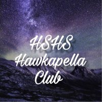 HSHSHawkapellaClub (@hshshawkapella) 's Twitter Profile