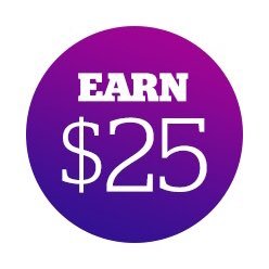 EVERY REFERRAL. NO LIMIT. when your friend joins and spend at least $25, you’ll get $25. Plus, you could win $50,000! How to Make $200 a Day. Learn More!!!