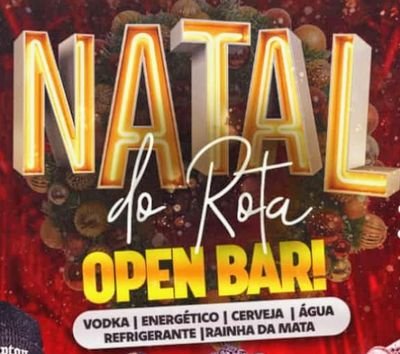 Natal do Rota ,Open bar!!!!De virada!
24 de dezembro ,meia noite...
Pokémon DJ,Mitos do Samba, Jô e Samuel e muito mais.