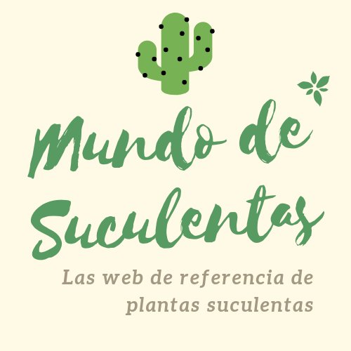 Un blog especializado en plantas suculentas: cactus, crasas y agaves-. Cuidados de suculentas y cactus. Información sobre plantas suculentas, cactus, crasas