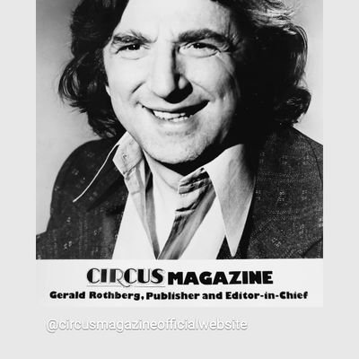 The Only Official X (Twitter) page for CIRCUS Magazine the Legendary Rock Music publication GERALD ROTHBERG, Owner-Founder, Editor-Publisher Est 1966