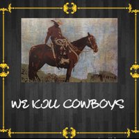 We Kill Cowboys (@wekillcowboys) 's Twitter Profile