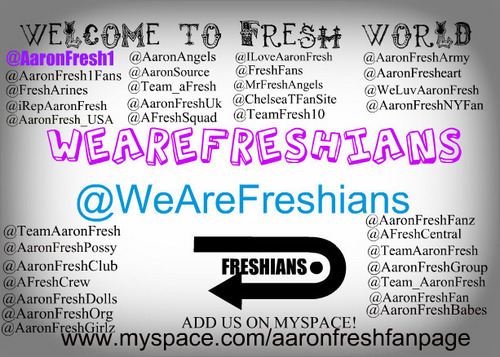 WeAreFreshians's profile picture. VERIFIED FOR FRESHNESS! We Support Aaron Fresh We Are The Freshians!!