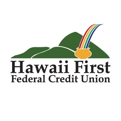 We are a federally insured credit union by the NCUA, serving Hawaii First!