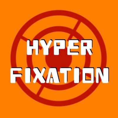 Listen to the Hyper Fixation Podcast! Available on Spotify, Youtube and Soundcloud!