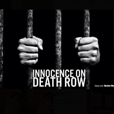 ✖️end wrongful death penalty convictions ✖️