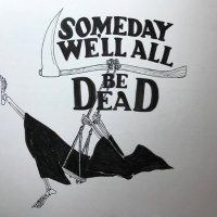 Someday we’ll all be dead podcast ☠️🌈 (@somedaydeadpc) 's Twitter Profile Photo Someday we’ll all be dead podcast ☠️🌈 (@somedaydeadpc) 's Twitter Profile Photo