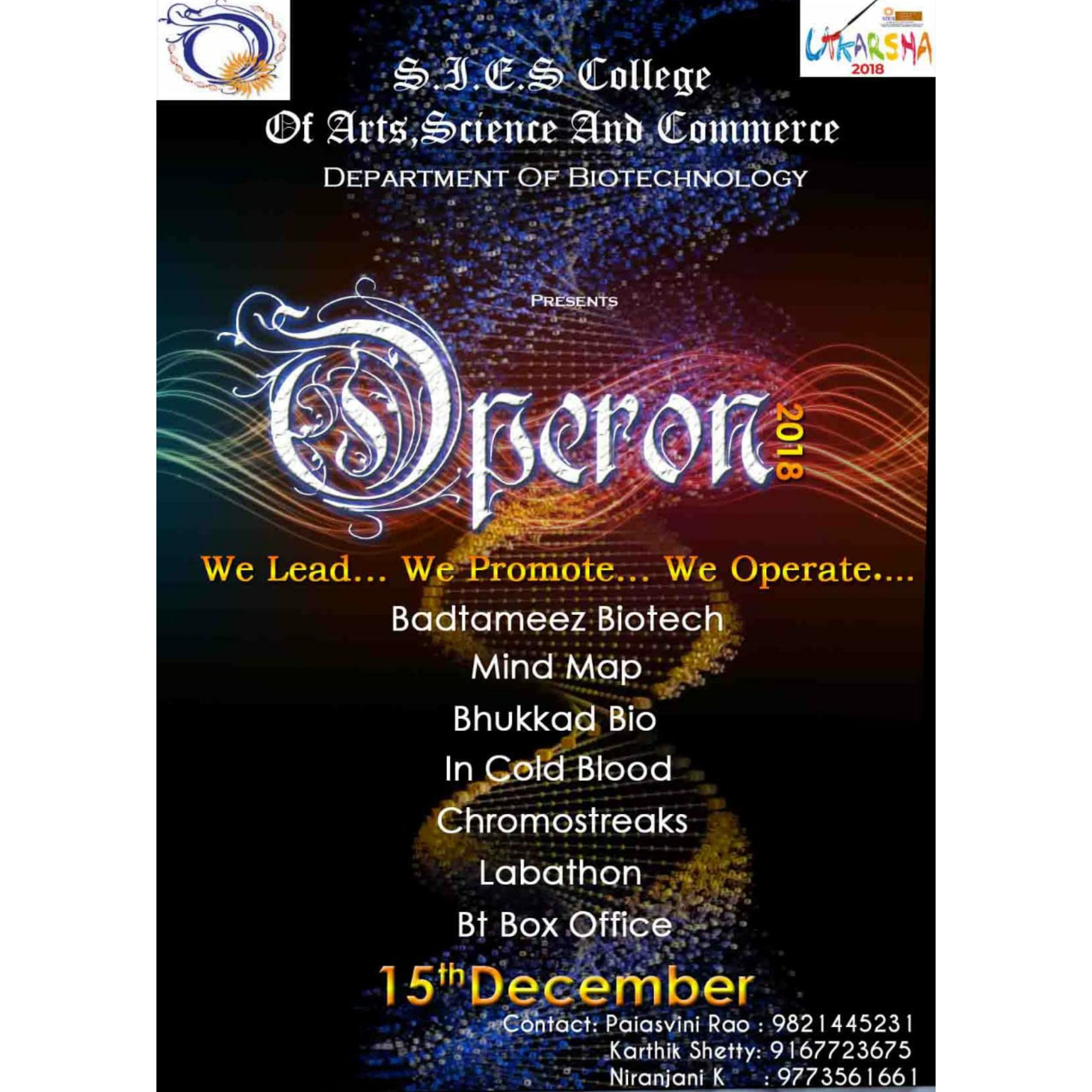 SIES college of Arts, Science and Commerce, Sion (W) Maharashtra.
Follow our pages on: 
Instagram- operon_2k18
Facebook- operon2k18