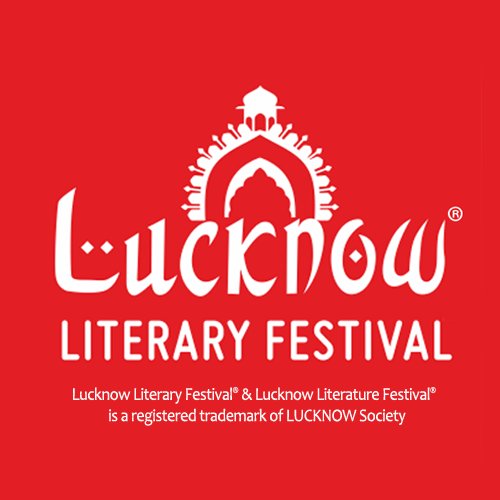 The Official Twitter handle of Lucknow Literary Festival® ... an initiative by LUCKNOW Society®