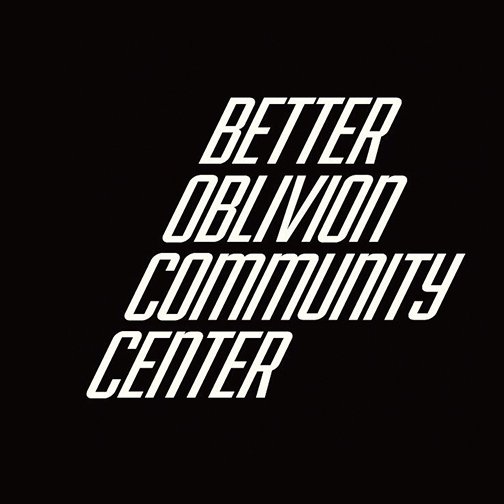 Better Oblivion Community Center